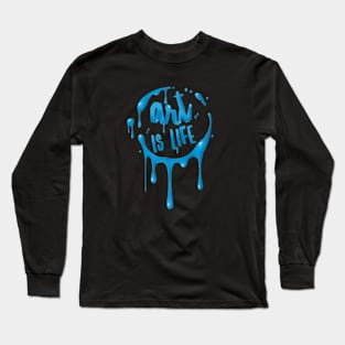 Art is Life Long Sleeve T-Shirt